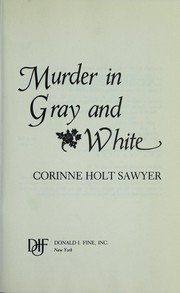Murder in gray and white by Corinne Holt Sawyer