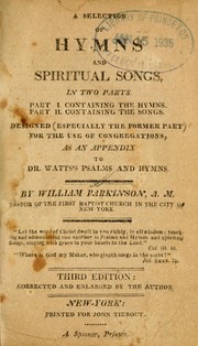 Cover of: A Selection of hymns and spiritual songs: in two parts ... designed (especially the former part) for the use of congregations, as an appendix to Dr. Watts's Psalms and hymns