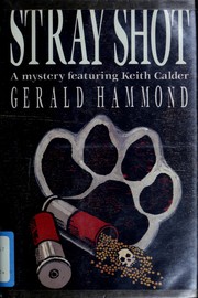 Cover of: Stray shot by Gerald Hammond