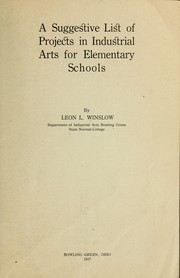 Cover of: A suggestive list of projects in industrial arts for elementary schools