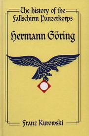 Cover of: The History of Fallschirm-Panzerkorps "Hermann Goering", Soldiers of the Reichsmarshall