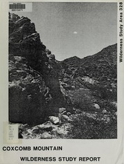 Coxcomb Mountain wilderness study report by United States. Bureau of Land Management. California Desert District