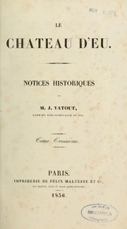 Cover of: Le Château d'Eu: notices historiques