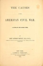 Cover of: The causes of the American civil war. by John Lothrop Motley