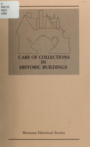 Cover of: Care of collections in historic buildings