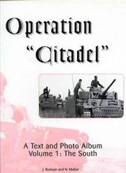 Cover of: Operation "Citadel", A Text and Photo Album, Volume 1 by J. Restayn, N. Moller
