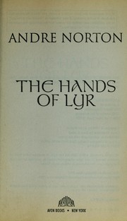 Cover of: The Hands of Lyr by Andre Norton
