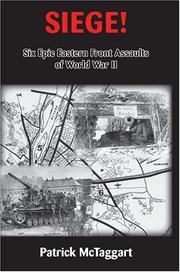 Cover of: Siege! Six Epic Eastern Front Assaults of World War II