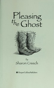 Cover of: Pleasing the Ghost by Sharon Creech