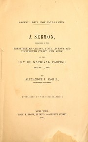 Cover of: Sinful But Not Forsaken: A Sermon Preached in the Presbyterian Church, Fifth Avenue and ... by Alexander Taggart McGill
