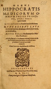 Cover of: Magni Hippocratis medicorum omnium facile principis Opera omnia quae extant in VIII sectiones ex Erotiani mente distributa