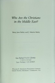 Cover of: Who are the christians in the middle east? by Betty Jane Bailey
