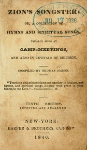 Cover of: Zion's songster: or, a collection of hymns and spiritual songs, usually sung at camp-meetings, and also in revivals of religion
