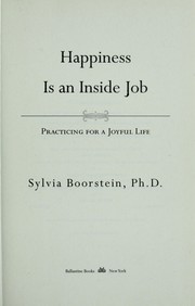 Cover of: Happiness is an inside job by Sylvia Boorstein