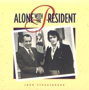 Cover of: Alone with the President