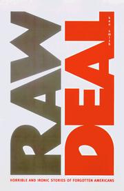 Cover of: Raw Deal: Horrible and Ironic Stories of Forgotten Americans