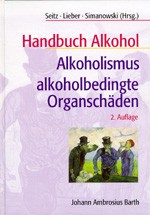 Cover of: Handbuch Alkohol, Alkoholismus, alkoholbedingte Organschäden