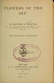 Cover of: Flowers of the sky by Richard A. Proctor