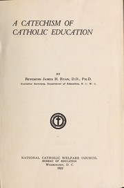 Cover of: A catechism of Catholic education by James Hugh Ryan