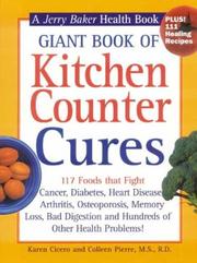 Cover of: Giant Book of Kitchen Counter Cures: 117 Foods That Fight Cancer, Diabetes, Heart Disease, Arthritis, Osteoporosis, Memory Loss, Bad Digestion and Hundreds of Other Health Problems!