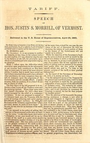 Cover of: Tariff: speech of Hon. Justin S. Morrill, of Vermont, delivered in the U.S. House of Representatives, April 23, 1860