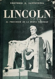 Cover of: Lincoln, el precursor de la buena vecindad. by Emeterio S. Santovenia
