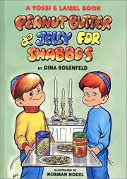 Cover of: Peanut butter & jelly for Shabbos by Dina Herman Rosenfeld