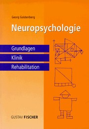 Cover of: Neuropsychologie: Grundlagen, Klinik, Rehabilitation