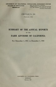 Cover of: Summary of the annual reports of the farm advisors of California for December 1, 1917, to December 1, 1918