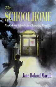 Cover of: The schoolhome: rethinking schools for changing families