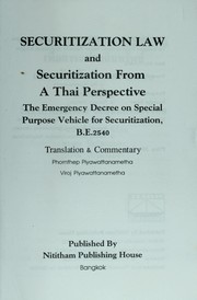 Securitization law and securitization form, a Thai perspective by Thailand.