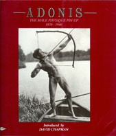Cover of: Adonis: the male physique pin-up, 1870-1940
