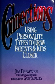 Cover of: Connections: using personality types to draw parents & kids closer