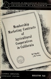 Cover of: Membership marketing contracts of agricultural cooperatives in California