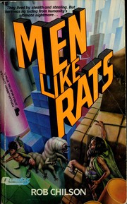 Cover of: Men Like Rats by Robert Chilson
