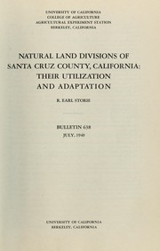 Cover of: Natural land divisions of Santa Cruz County, California: their utilization and adaptation
