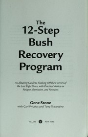 Cover of: The 12-step Bush recovery program | Stone, Gene.
