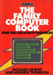 Cover of: The family computer book: what you can do with your micro