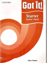 Cover of: Got It!: Starter - Teachers' Book
