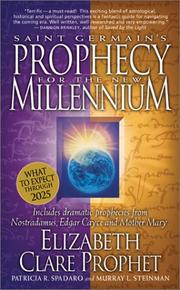 Cover of: Saint Germain's prophecy for the new millennium by Elizabeth Clare Prophet