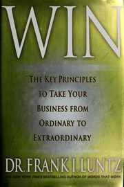 Cover of: Win: the key principles to take your business from ordinary to extraordinary