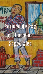 Período de paz en tiempos especiales by Luife Galeano