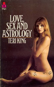 Cover of: Love, Sex and Astrology by Teri King