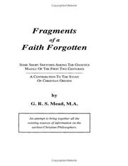 Fragments of a faith forgotten by G. R. S. Mead