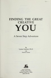 Cover of: Finding the great creative you: a seven step adventure