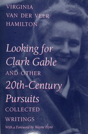 Cover of: Looking for Clark Gable and other 20th-century pursuits: collected writings