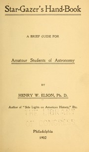 Cover of: Star-gazer's hand-book: a brief guide for amateur students of astronomy