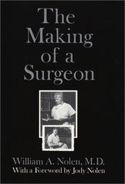 Cover of: The Making of a Surgeon | William A. Nolen