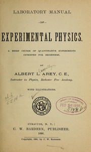 Cover of: Laboratory manual of experimental physics.: A brief course of quantitative experiments intended for beginners.