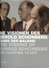 Cover of: Die Visionen des Arnold Schönberg: Jahre der Malerei